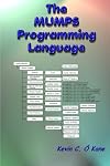 The Mumps Programming Language