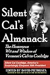 Silent Cal's Almanack: The Homespun Wit and Wisdom of Vermont's Calvin Coolidge
