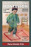 Understanding Montessori A Guide For Parents Second Edition