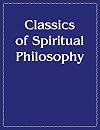 Classics of Spiritual Philosophy and the Present