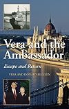 Vera and the Ambassador: Escape and Return