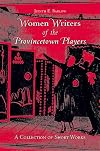 Women writers of the Provincetown players : a collection of short works