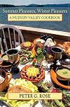 Summer Pleasures, Winter Pleasures: A Hudson Valley Cookbook (Excelsior Editions)