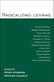 Radicalizing Levinas