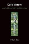 Dark Mirrors: Azazel and Satanael in Early Jewish Demonology