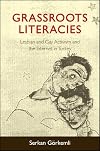 Grassroots literacies : lesbian and gay activism and the internet in Turkey
