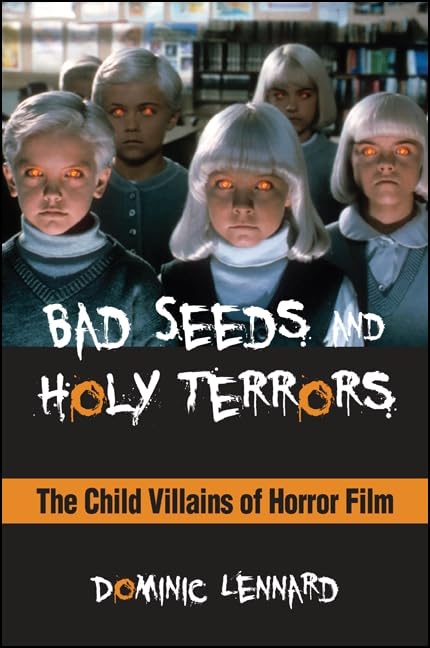 Bad Seeds and Holy Terrors (By: Dominic Lennard) cover