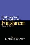 Philosophical Perspectives on Punishment, Second Edition