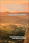 Leo Strauss, Philosopher: European Vistas (SUNY series in the Thought and Legacy of Leo Strauss)