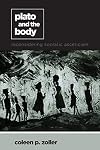 Plato and the Body: Reconsidering Socratic Asceticism (SUNY series in Ancient Greek Philosophy)