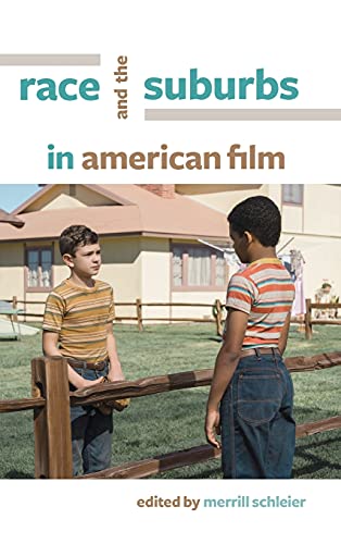 Race and the Suburbs in American Film book cover