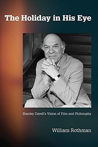 The Holiday in His Eye (By: William Rothman) cover