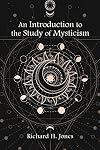 An Introduction to the Study of Mysticism