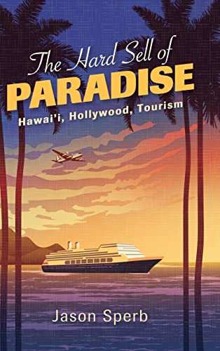 The Hard Sell of Paradise (By: Jason Sperb) cover