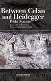 Entre Celan y Heidegger