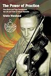 The Power of Practice: How Music and Yoga Transformed the Life and Work of Yehudi Menuhin (SUNY Press Open Access)