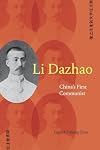 Li Dazhao: China's First Communist (Suny Chinese Philosophy and Culture)