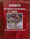 Greece Investment and Business Guide Volume 1 Strategic and Practical Information 1438720475 978-1-4387-2047-0