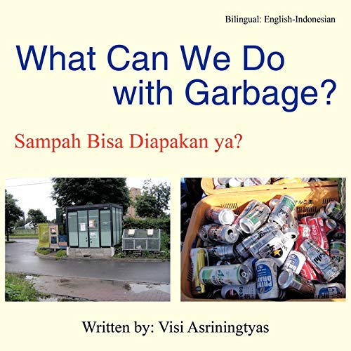 Cover of What can we do with garbage?