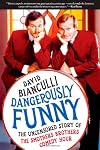 Dangerously Funny: The Uncensored Story of "The Smothers Brothers Comedy Hour"