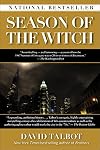Season of the Witch: Enchantment, Terror, and Deliverance in the City of Love