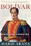 Bolivar: American Liberator