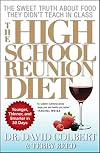 The High School Reunion Diet: Lose 20 Years in 30 Days