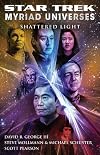 Myriad Universes: Shattered Light