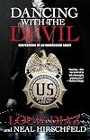 Dancing with the Devil: Confessions of an Undercover Agent