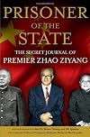 Prisoner of the State: The Secret Journal of Premier Zhao Ziyang