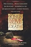 Songs of Love and Death: All Original Tales of Star Crossed Love