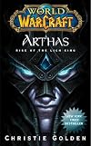 World of Warcraft: Arthas: Rise of the Lich King