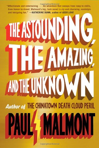 The Astounding, the Amazing, and the Unknown