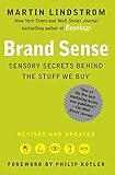 Brand Sense Sensory Secrets Behind The Stuff We Buy