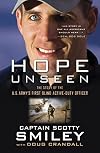 Hope Unseen: The Story of the U.S. Army's First Blind Active-Duty Officer