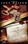 The Secret History of Elizabeth Tudor, Vampire Slayer