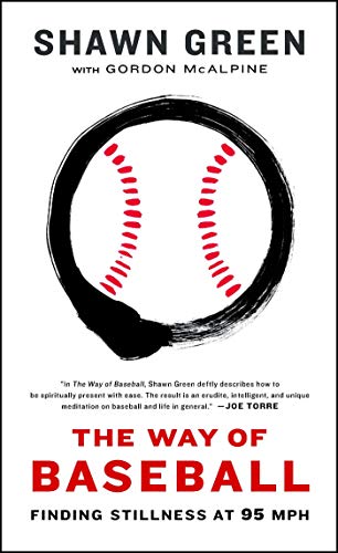 The Way of Baseball (With: Shawn Green) cover