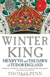 Winter King: The Dawn of Tudor England