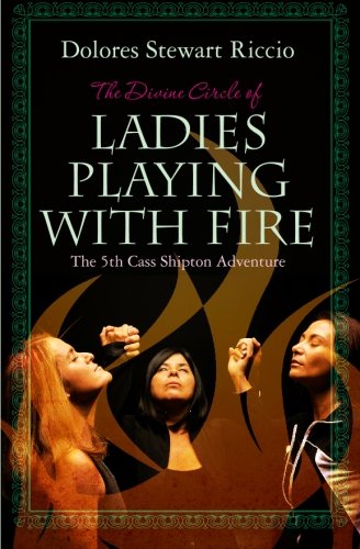The Divine Circle of Ladies Playing with Fire book cover