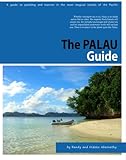The Palau Guide A Guide To Yachting And Tourism In Palau