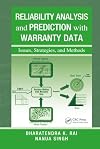 Reliability Analysis and Prediction with Warranty Data: Issues, Strategies, and Methods