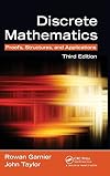 Discrete Mathematics: Proofs, Structures and Applications, Third Edition