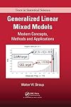 Generalized linear mixed models : modern concepts, methods and applications