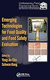 Emerging Technologies for Food Quality and Food Safety Evaluation