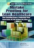Mistake Proofing For Lean Healthcare
