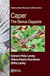 Caper: The Genus Capparis (Traditional Herbal Medicines for Modern Times)