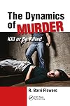 The Dynamics of Murder: Kill or Be Killed