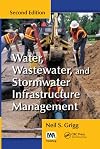 Water, Wastewater, and Stormwater Infrastructure Management, Second Edition