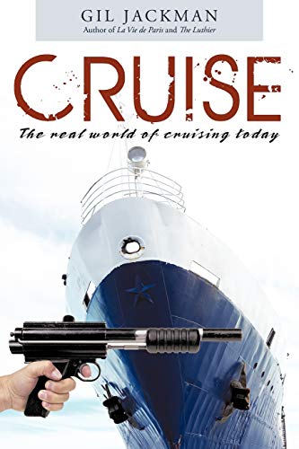 Cruise: The Real World of Cruising Today book cover