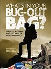 What’s in Your Bug Out Bag? : Survival kits and bug out bags of everyday people